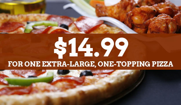 For One Extra-Large, One-Topping Pizza